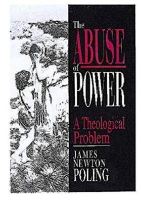 The Abuse of Power: A Theological Pattern by James N. Poling (Paperback, 1991)