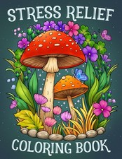 Stress Relief: Adult Coloring Book with Animals, Landscape, Flowers, Pattern...
