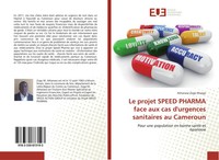 Athanase Zogo Mvogo | Le Projet Speed Pharma Face Aux Cas D'urgences...