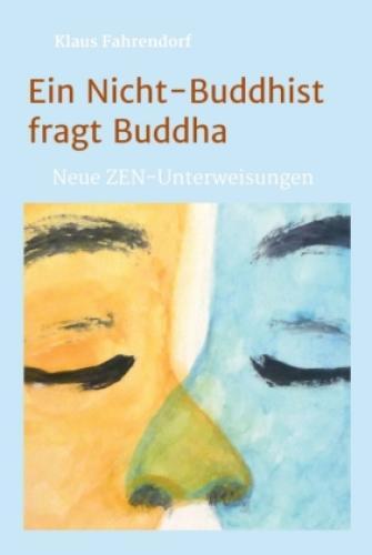 Thumbnail - Ein Nicht-buddhist Fragt Buddha Neue Zen-unterweisungen 6537