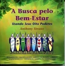 A Busca Pelo Bem Estar: USANDO SEUS OITO PODERES