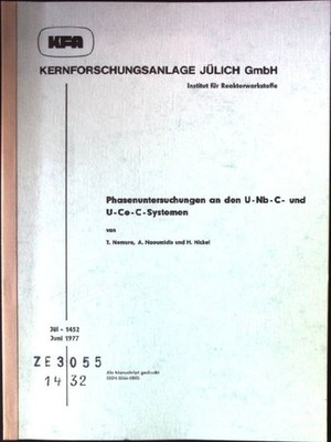 Phasenuntersuchungen an den U-Nb-C- und U-Ce-C-Systemen Berichte der Kernforschu