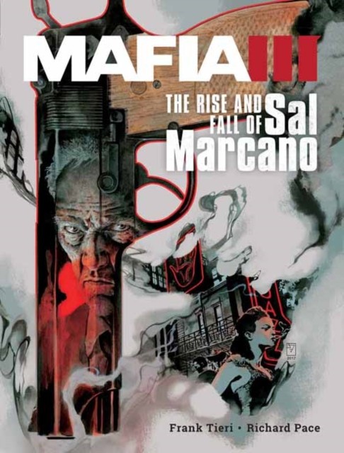 Mafia III: The Rise and Fall of Sal Marcano by Frank Tieri HARDBACK