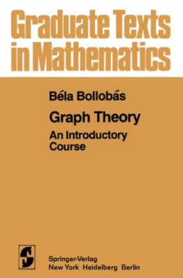 Graph Theory: An Introductory Course (Graduate Texts in - Paperback NEW Bollobas