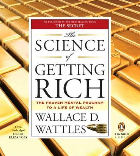 The Science of Getting Rich: The Proven Mental Program to a Life of - GOOD