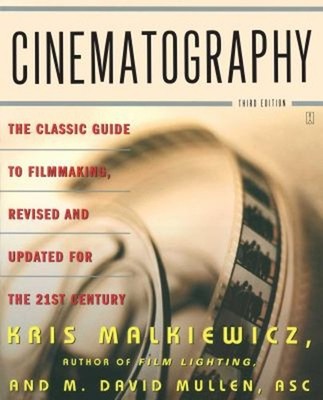Cinematography : Third Edition Paperback Kris, Mullen, M. David M
