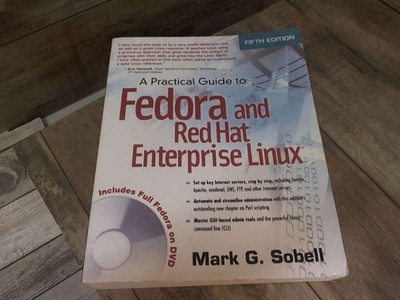 A Practical Guide to Fedora and Red Hat Enterprise Linux  by Sobell, Mark G. Pea