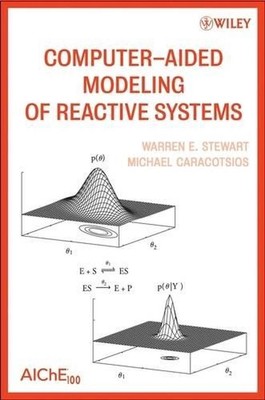 Computer-Aided Modeling of Reactive Systems by Warren E. Stewart (English) Hardc
