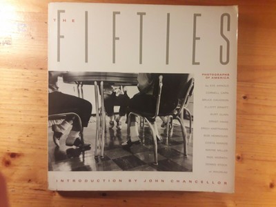The Fifties. Photographs of America Magnum Photograpers