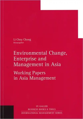 Environmental Change, Enterprise and Management in Asia *** WIE NEU ***