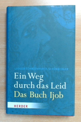 Ein Weg durch das Leid - Ludger Schwienhorst-Schönberger      (Guter Zustand)