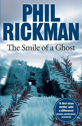 The Smile of a Ghost: The seventh gripping novel in the... - Rickman, Phil