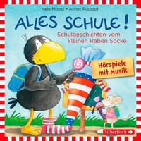 Alles Schule! Schulgeschichten Vom Kleinen Raben Socke, Nele Moost