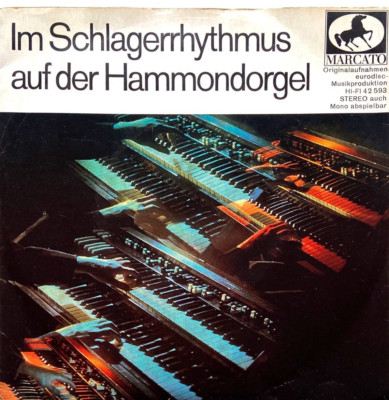 IM SCHLAGERRHYTHMUS A.D. HAMMONDORGEL EP 60er MARCATO  42 592