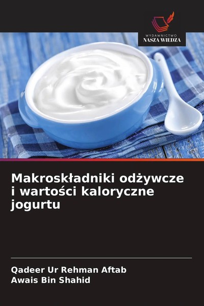 Makrosk¿Adniki Od¿Ywcze I Warto¿Ci Kaloryczne Jogurtu Aftab (U. A.) Taschenbuch-image