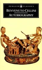 The Autobiography of Benvenuto Cellini Paperback Benvenuto. Celli