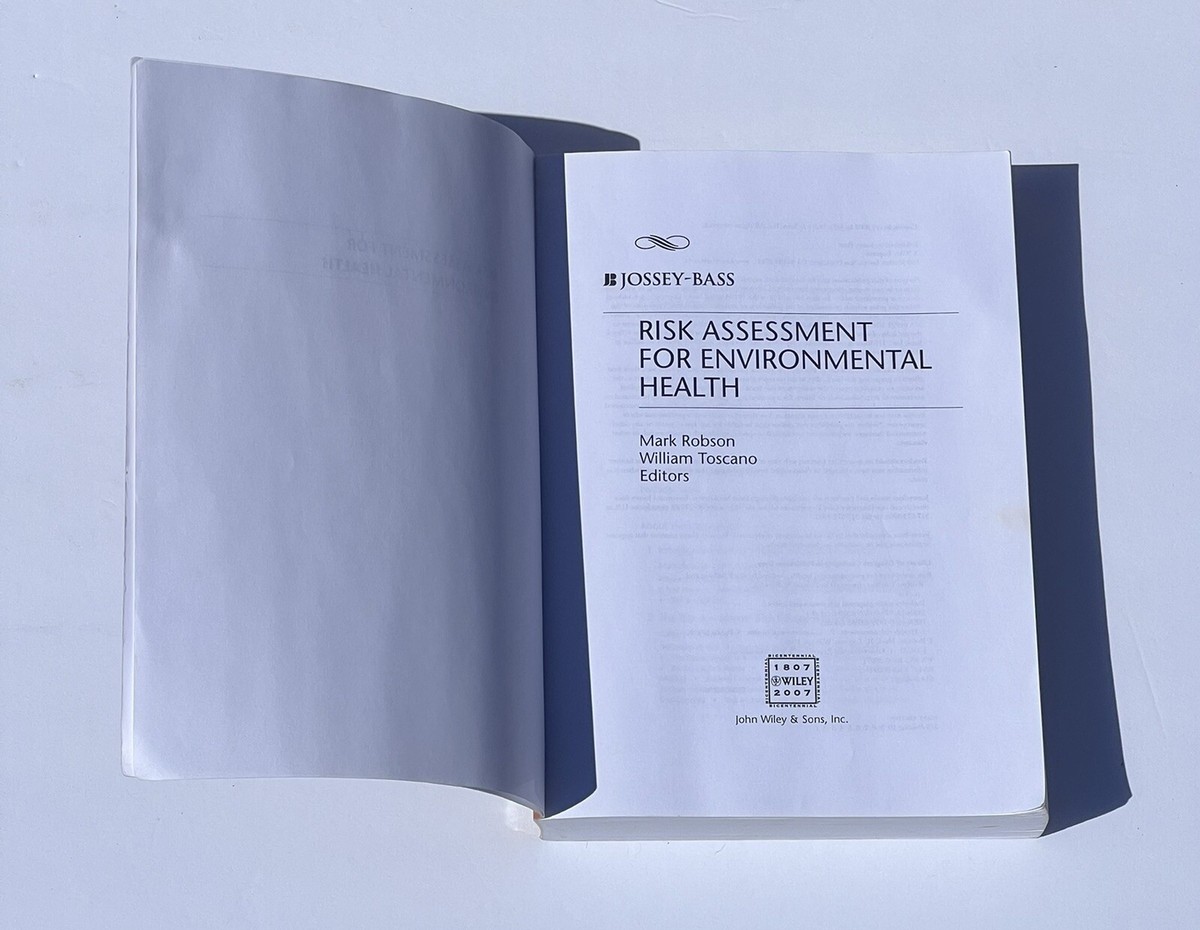 RISK ASSESSMENT FOR ENVIRONMENTAL HEALTH By Mark G. Robson