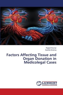 Kumar - Factors Affecting Tissue and Organ Donation in Medicolegal Cas - X555z