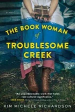 The Book Woman of Troublesome Creek: A Novel - Paperback - GOOD