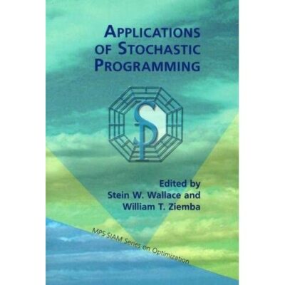 Applications Stochastic Programming Paperback Society for Indu  9780898715552 LN
