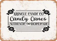 Kringle Candy Co Candy Canes Authentic Homemade - Vintage Rusty Look Sign