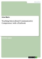 Teaching Intercultural Communicative Competence With A Textbook (Buch)