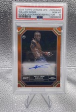 2024 Topps Chrome UFC - Chrome Rookie Autographs William Gomis Orange /25 PSA 10