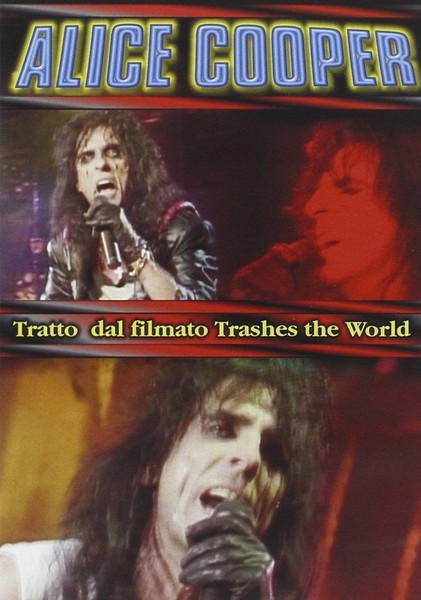 Music Dvd - Alice Cooper - Trashes The World (Tratto Dal Filmato) - Dv More -D--image