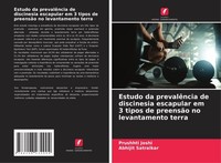 Estudo Da PrevalêNcia De Discinesia Escapular Em 3 Tipos De PreensãO No Levantam