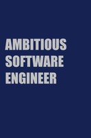 Notizbuch 6X9 Zoll, 110 Seiten, Liniertes Tagebuch, Ambitious Software Engineer