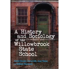 History and Sociology of the Willowbrook State School
