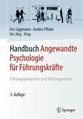 Handbuch Angewandte Psychologie für Führungskräfte: Buch Springer
