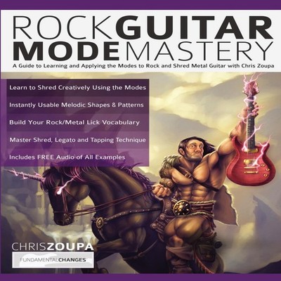 Rock Guitar Mode Mastery A Guide to Learning and Applying the Mod