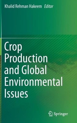 Hakeem - Crop Production and Global Environmental Issues - New hardbac - X555z