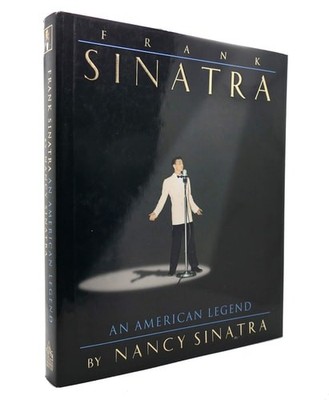 Frank Sinatra an American Legend by Nancy Sinatra, Acceptable Book