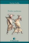 Padre padrone, GAVINO LEDDA, IL MAESTRALE EDITORE CODICE:9788886109710