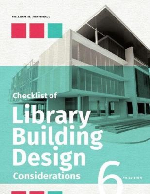 Checklist of Library Building Design Considerations, Sixth Edition