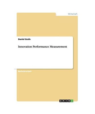 Innovation Performance Measurement, Grafe, Daniel