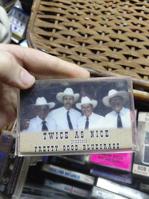 vintage music cassette tape titled ''Pretty Good Bluegrass'' by the group Twice as