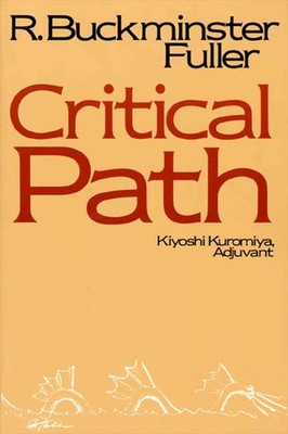 Critical Path R Buckminster Fuller