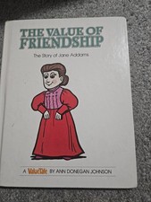 The Value of Friendship: The Story of Jane Addams (Valuetales Series) - John...