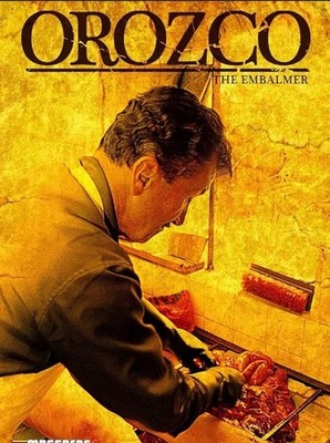 Orozco the Embalmer DVD