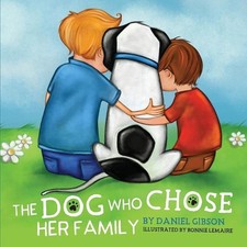 The Dog Who Chose Her Family by Daniel Gibson (English) Paperback Book