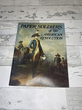 Paper Soldiers of the American Revolution