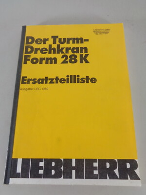 Parts Catalog / Spare Parts List Liebherr Tower Crane 28 K Stand 1989