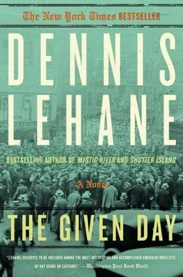 The Given Day: A Novel, Lehane, Dennis, New Book
