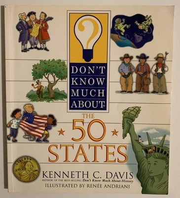 Don't Know Much About the 50 States: Amazing U.S.A. and Presidential Facts f...