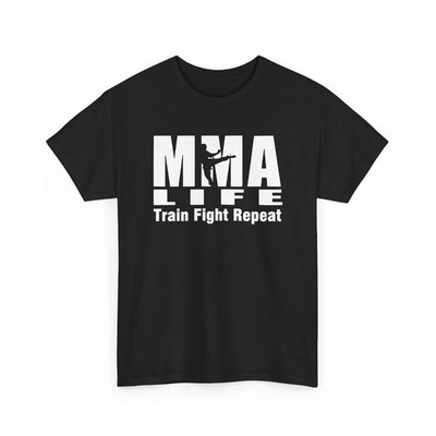MMA Life Train Fight Repeat Punch Kick Unisex Heavy Cotton Tshirt S-5XL FREESHIP