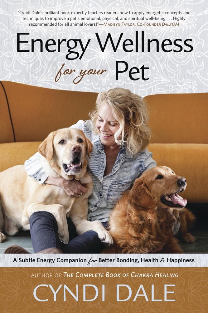 Energy Wellness for Your Pet: A Subtle Energy Companion for Better Bonding, Hea - Image 7