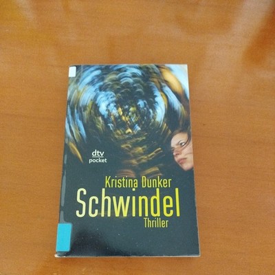 Schwindel von Kristina Dunker (2007, Taschenbuch)